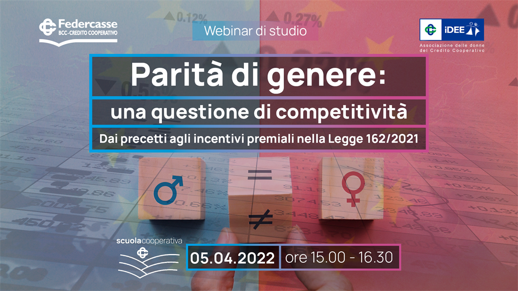 Parità di genere: una questione di competitività. Dai precetti agli incentivi premiali nella Legge 162/2021